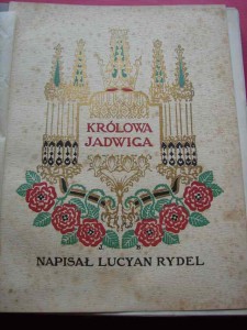 RYDEL L.: Królowa Jadwiga. 1910.