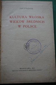 PTAŚNIK J.: Kultura włoska [...] w Polsce. 1922. 