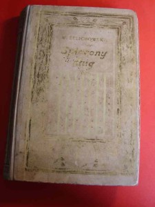 ŻELICHOWSKA W.: Spłacony dług. Powieść. 1927.