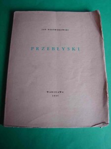 ROSTWOROWSKI J.: Przebłyski. [Poezje]. 1935.